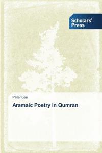 Aramaic Poetry in Qumran