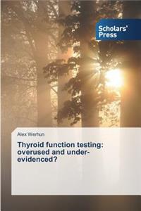 Thyroid function testing