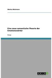 Eine neue semantische Theorie der Emotionswörter