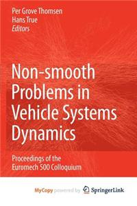 Non-Smooth Problems in Vehicle Systems Dynamics