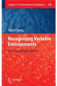 Recognizing Variable Environments