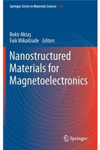 Nanostructured Materials for Magnetoelectronics