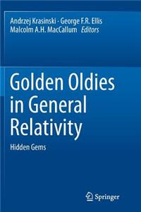 Golden Oldies in General Relativity