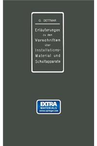 Erläuterungen zu den Vorschriften für die Konstruktion und Prüfung von Installationsmaterial, den Vorschriften für die Konstruktion und Prüfung von Schaltapparaten für Spannungen bis einschl 750 V und den Normalien über die Abstufung von Stromstärk