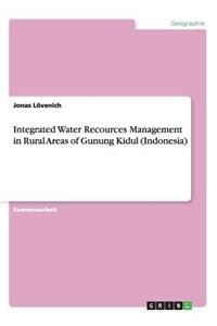 Integrated Water Recources Management in Rural Areas of Gunung Kidul (Indonesia)