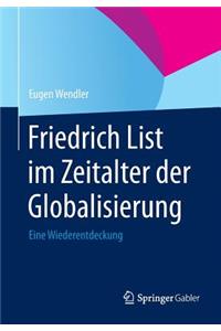 Friedrich List Im Zeitalter Der Globalisierung