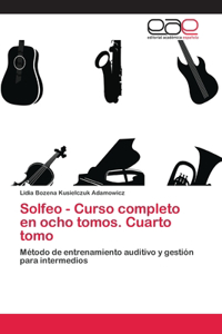 Solfeo - Curso completo en ocho tomos. Cuarto tomo