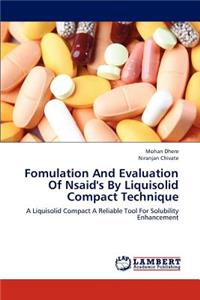 Fomulation and Evaluation of Nsaid's by Liquisolid Compact Technique