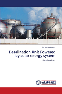 Desalination Unit Powered by solar energy system
