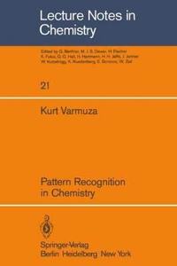 Pattern Recognition in Chemistry (Lecture Notes in Chemistry, Volume 21) [Special Indian Edition - Reprint Year: 2020] [Paperback] Kurt Varmuza