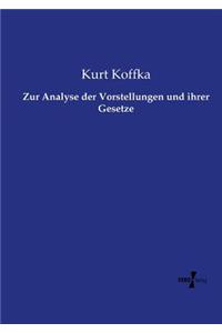 Zur Analyse der Vorstellungen und ihrer Gesetze