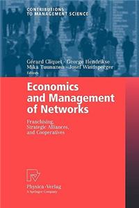 Economics and Management of Networks: Franchising, Strategic Alliances, and Cooperatives