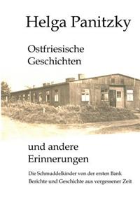 Ostfriesische Geschichten und andere Erinnerungen: Die Schmuddelkinder von der ersten Bank