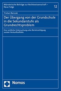 Der Ubergang Von Der Grundschule in Die Sekundarstufe ALS Grundrechtsproblem