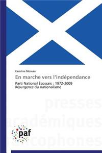 En Marche Vers L Indépendance