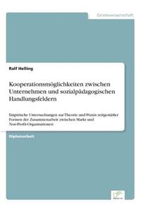 Kooperationsmöglichkeiten zwischen Unternehmen und sozialpädagogischen Handlungsfeldern