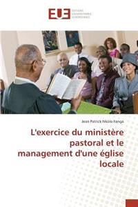 Lexercice Du Ministère Pastoral Et Le Management Dune Église Locale