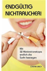 Endgültig Nichtraucher!