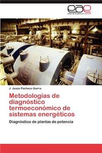 Metodologías de diagnóstico termoeconómico de sistemas energéticos