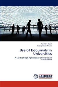 Use of E-Journals in Universities