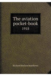 The aviation pocket-book 1918
