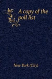 A COPY OF THE POLL LIST