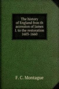 THE HISTORY OF ENGLAND FRON TH ACCESSIO