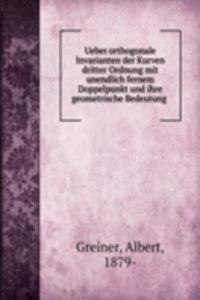 Ueber orthogonale Invarianten der Kurven dritter Ordnung mit unendlich fernem Doppelpunkt und ihre geometrische Bedeutung