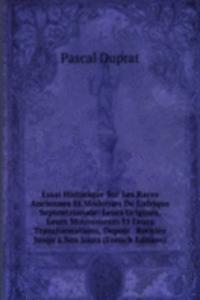 Essai Historique Sur Les Races Anciennes Et Modernes De L'afrique Septentrionale: Leurs Origines, Leurs Mouvements Et Leurs Transformations, Depuis . Reculee Jusqu'a Nos Jours (French Edition)