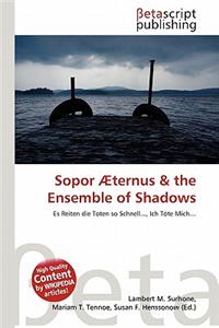 Sopor Aeternus & the Ensemble of Shadows