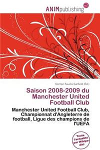 Saison 2008-2009 Du Manchester United Football Club
