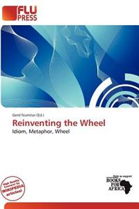 Reinventing the Wheel