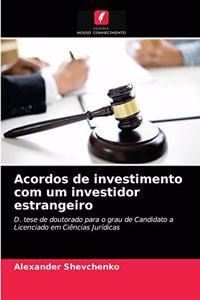 Acordos de investimento com um investidor estrangeiro