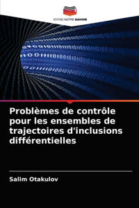Problèmes de contrôle pour les ensembles de trajectoires d'inclusions différentielles