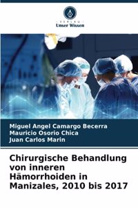 Chirurgische Behandlung von inneren Hämorrhoiden in Manizales, 2010 bis 2017