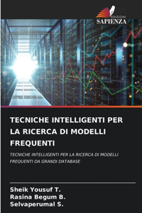 Tecniche Intelligenti Per La Ricerca Di Modelli Frequenti