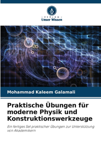 Praktische Übungen für moderne Physik und Konstruktionswerkzeuge