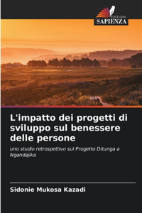 L'impatto dei progetti di sviluppo sul benessere delle persone