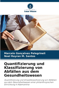 Quantifizierung und Klassifizierung von Abfällen aus dem Gesundheitswesen