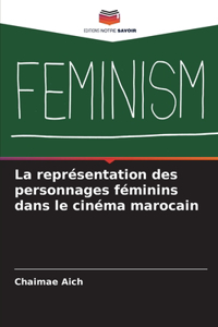 La représentation des personnages féminins dans le cinéma marocain