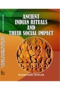 Ancient Indian Rituals and Their Social Impact