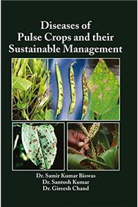 Diseases of Pulse Crops and Their Sustainable Management