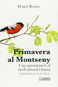 Primavera al Montseny: Una aproximacio al medi natural i huma