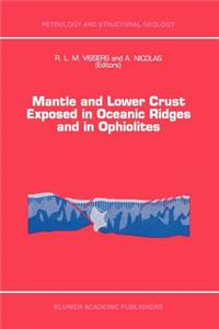 Mantle and Lower Crust Exposed in Oceanic Ridges and in Ophiolites