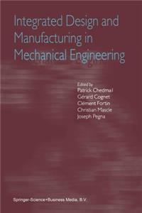 Integrated Design and Manufacturing in Mechanical Engineering