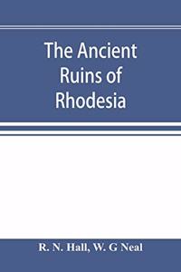 The ancient ruins of Rhodesia