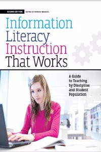 Information Literacy Instruction That Works
