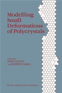 Modelling Small Deformations of Polycrystals