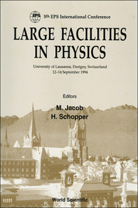 Large Facilities in Physic - Proceedings of the 5th EPS International Conference on Large Facilities