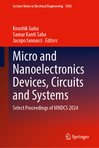 Micro and Nanoelectronics Devices, Circuits and Systems